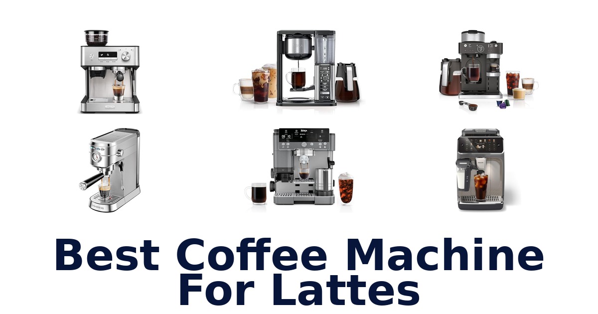 best coffee machine for lattes
