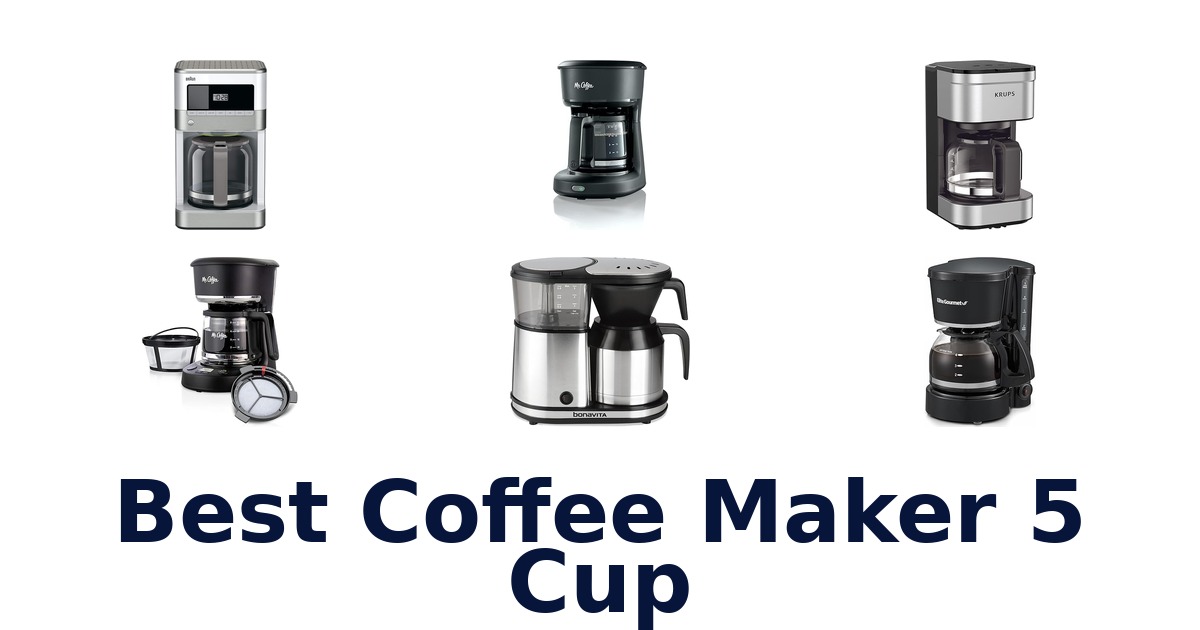best coffee maker 5 cup