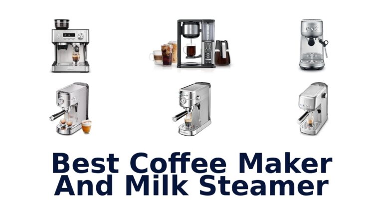 best coffee maker and milk steamer