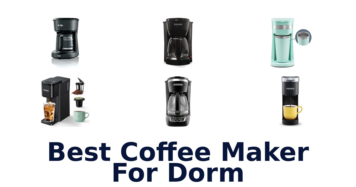 best coffee maker for dorm
