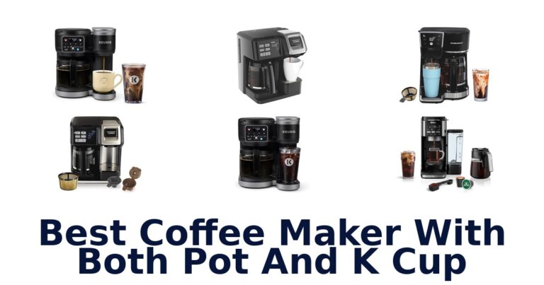 best coffee maker with both pot and k cup