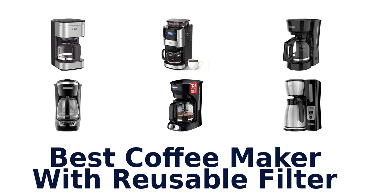 best coffee maker with reusable filter