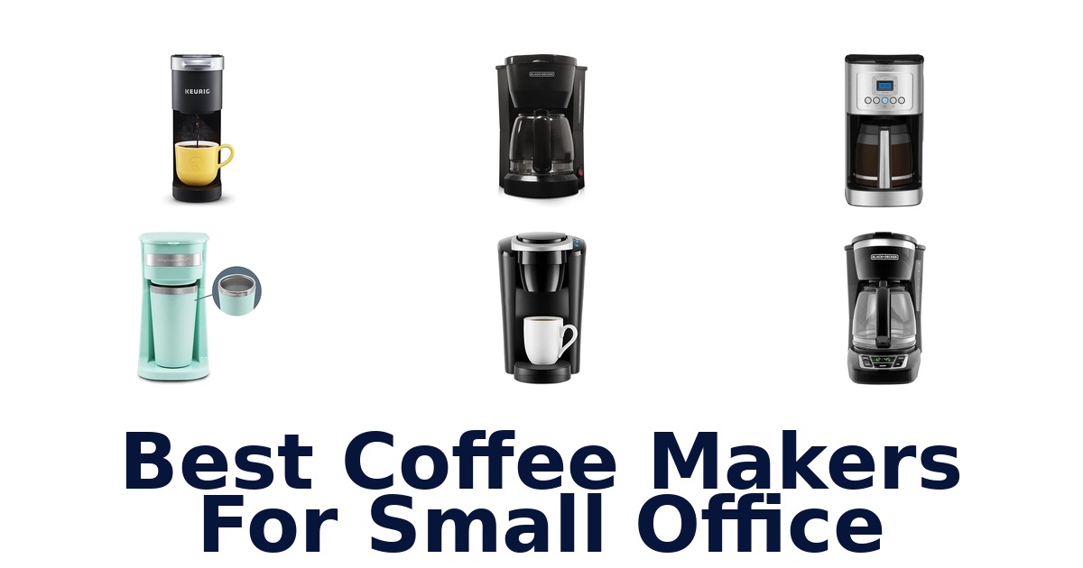 best coffee makers for small office