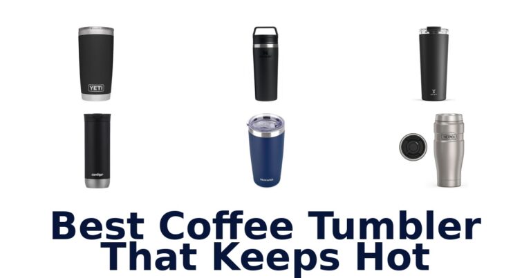 best coffee tumbler that keeps hot
