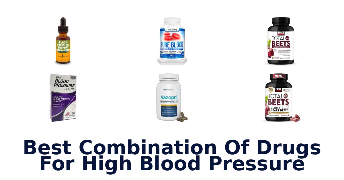 best combination of drugs for high blood pressure