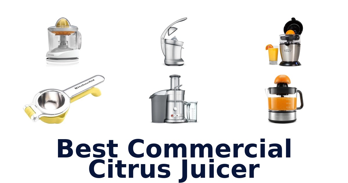 best commercial citrus juicer