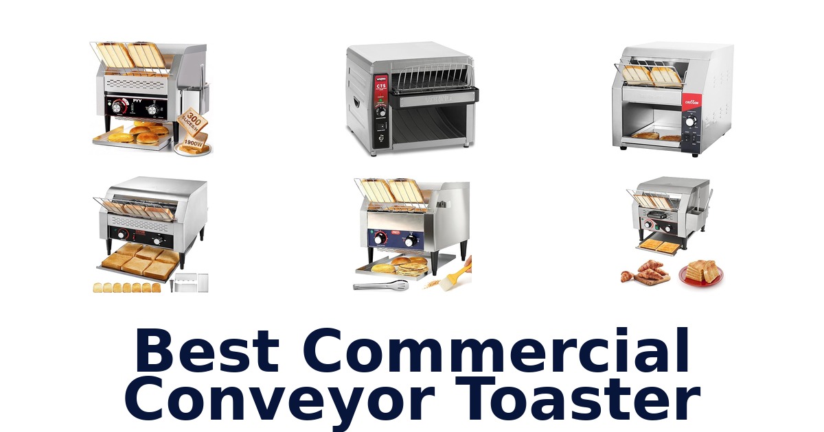 best commercial conveyor toaster