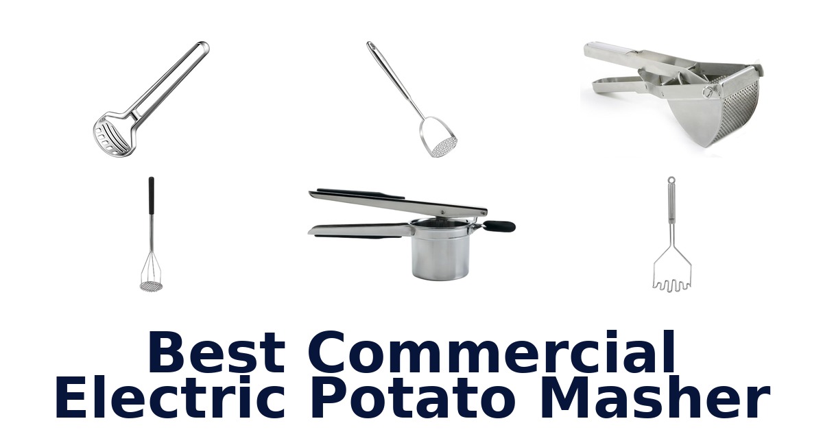 best commercial electric potato masher