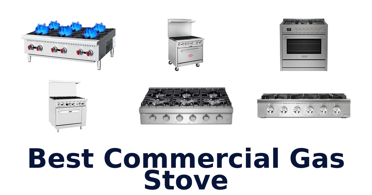 best commercial gas stove