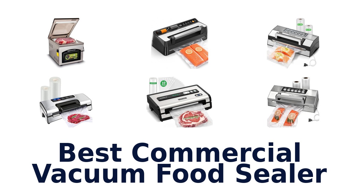 best commercial vacuum food sealer