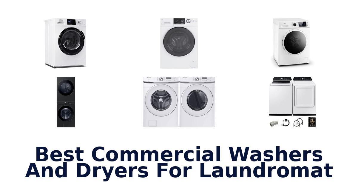 best commercial washers and dryers for laundromat