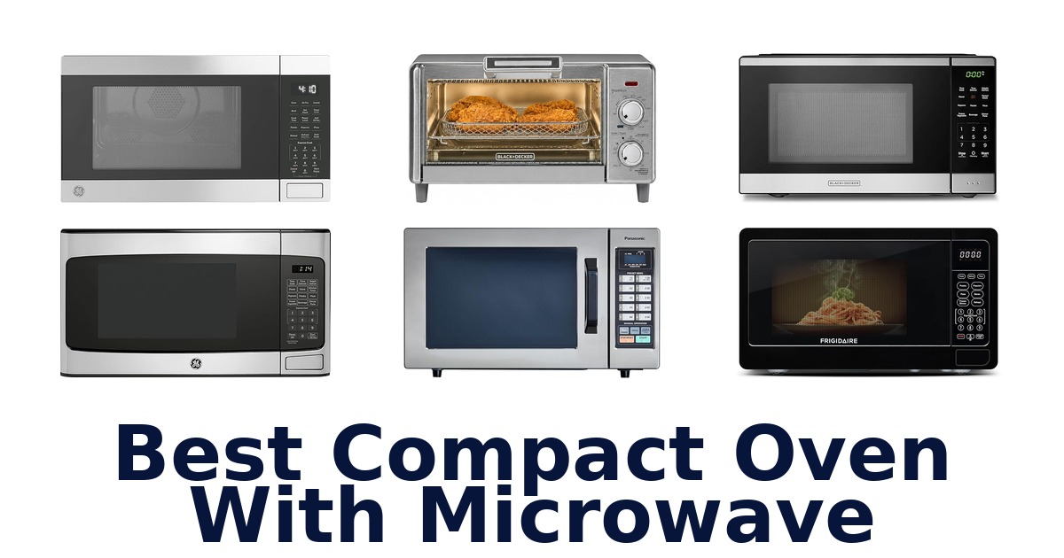 best compact oven with microwave