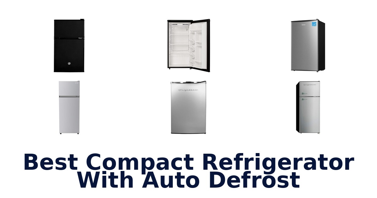best compact refrigerator with auto defrost