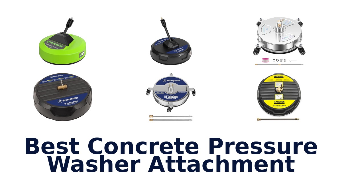 best concrete pressure washer attachment
