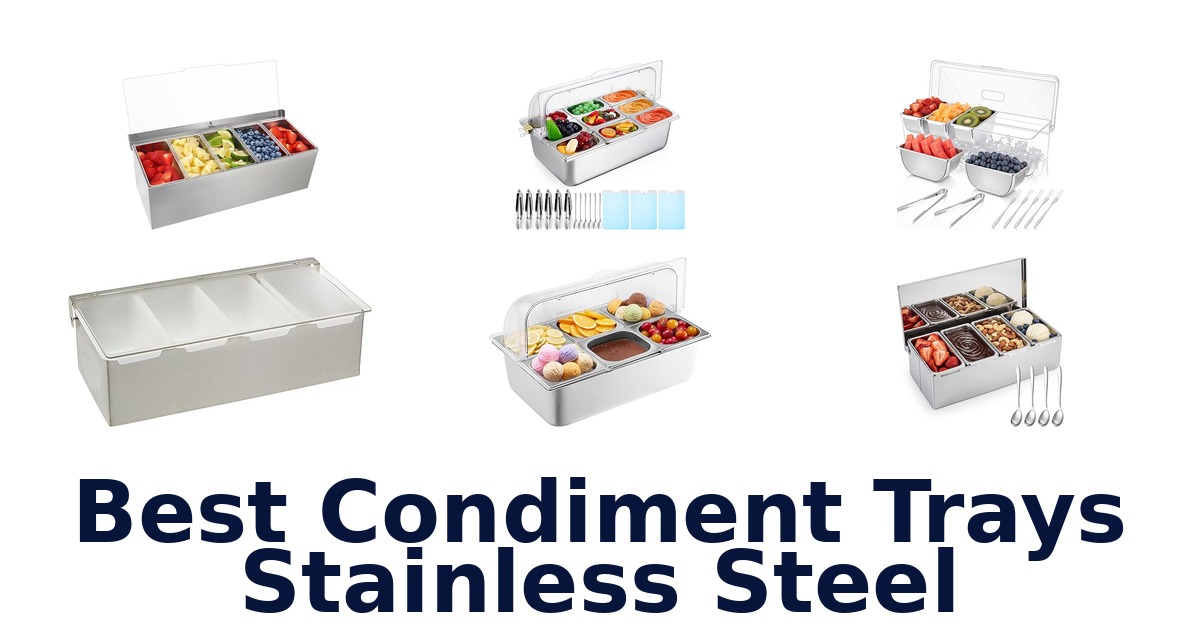 best condiment trays stainless steel