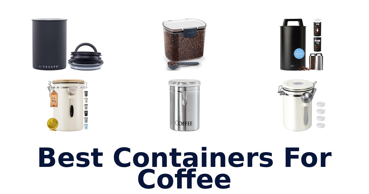 best containers for coffee