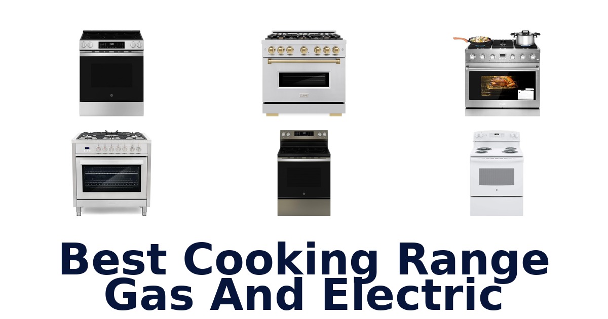best cooking range gas and electric