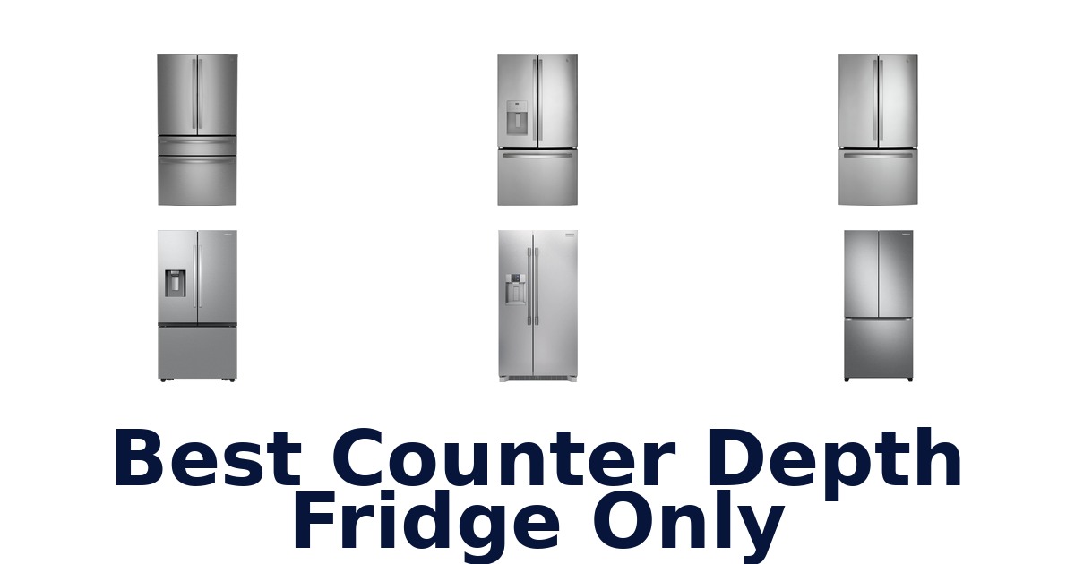 best counter depth fridge only