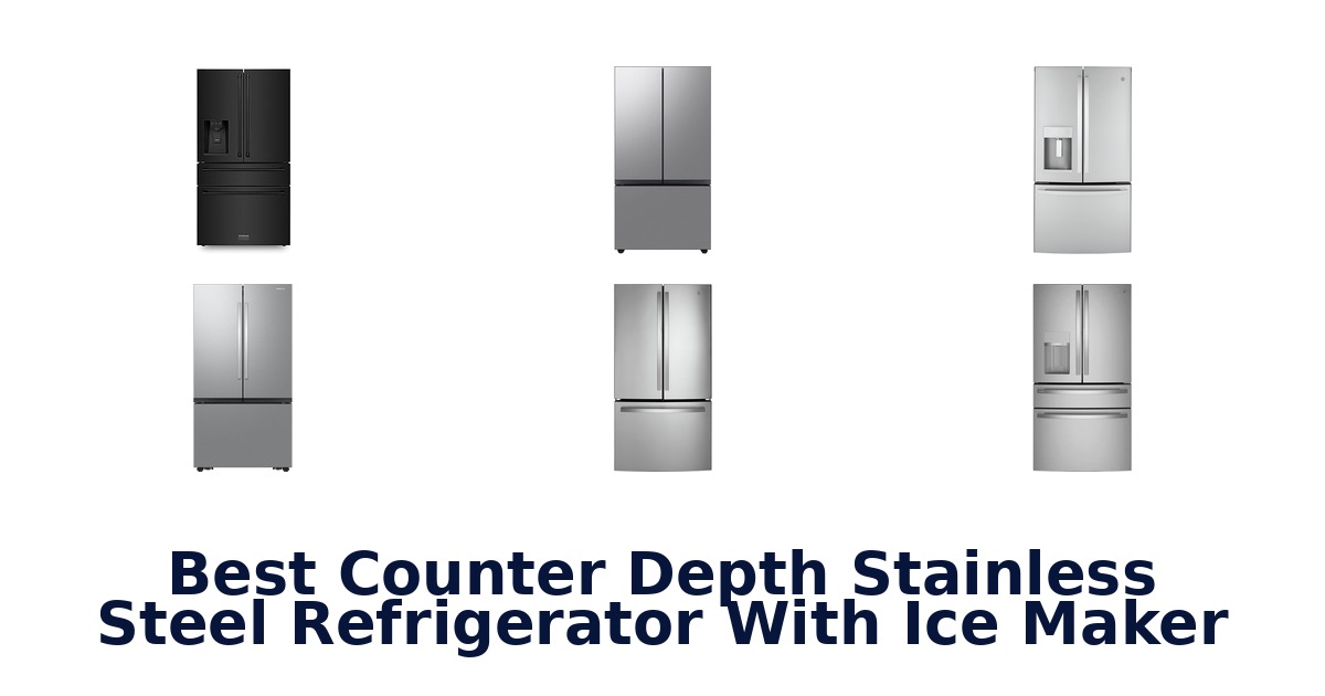 best counter depth stainless steel refrigerator with ice maker