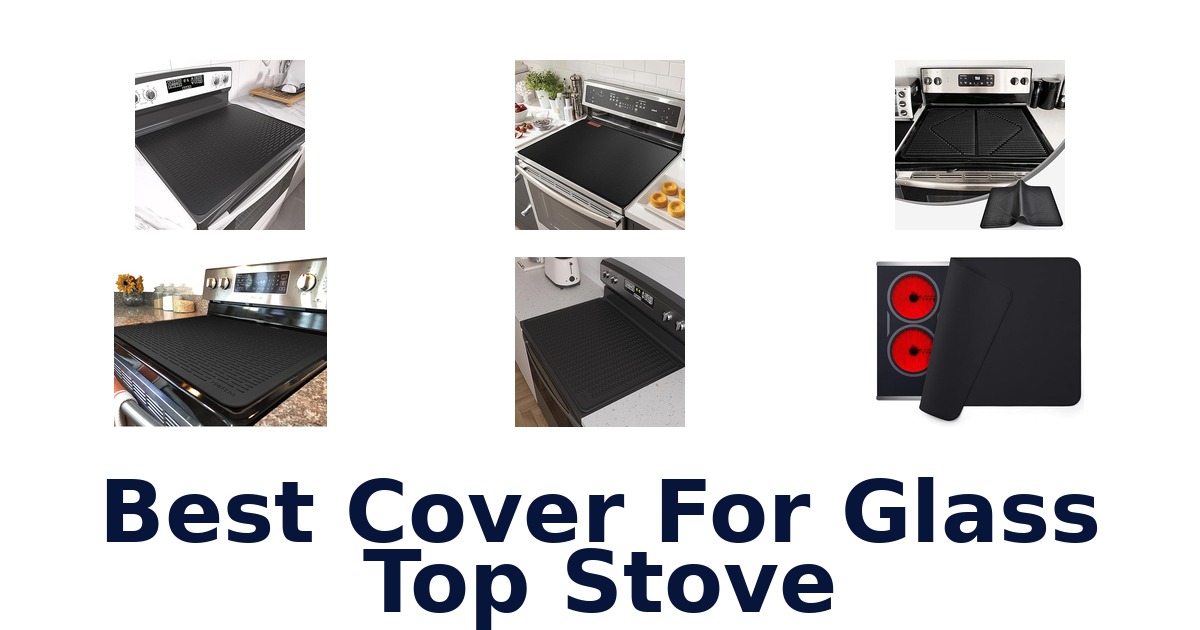 best cover for glass top stove