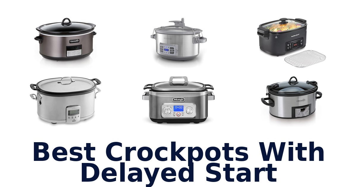 best crockpots with delayed start