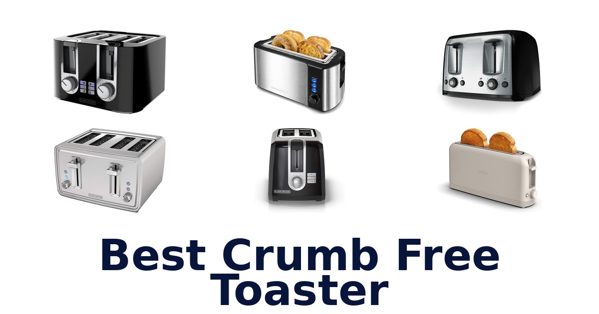 best crumb free toaster