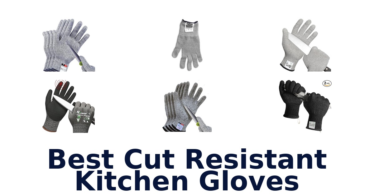 best cut resistant kitchen gloves