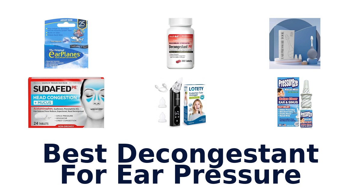 best decongestant for ear pressure