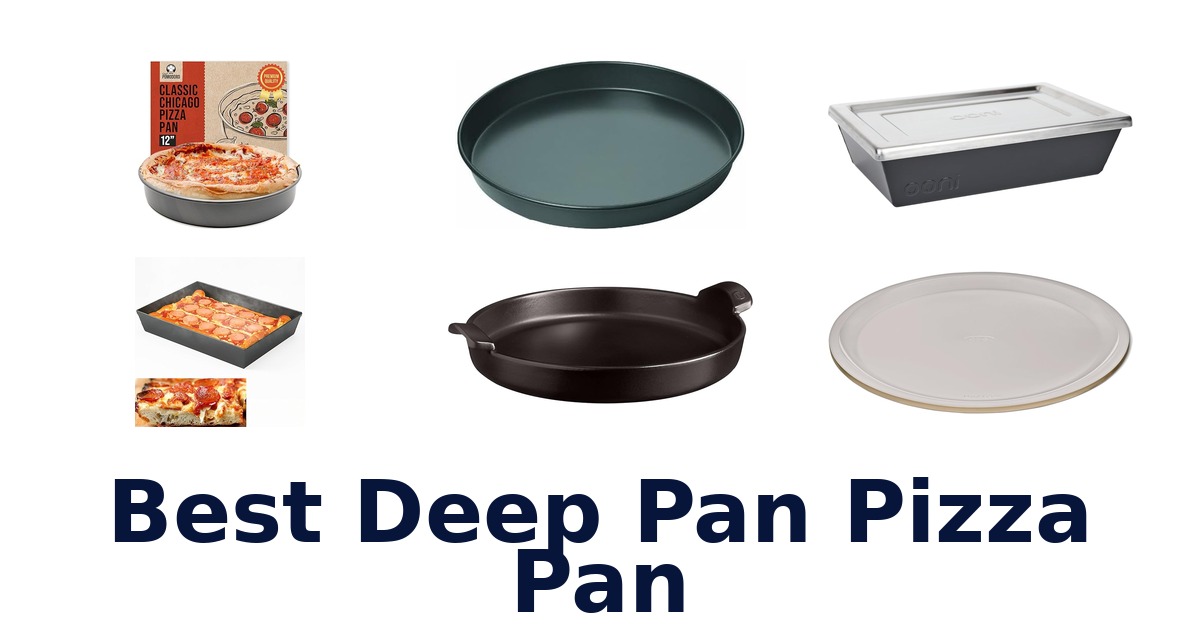 best deep pan pizza pan