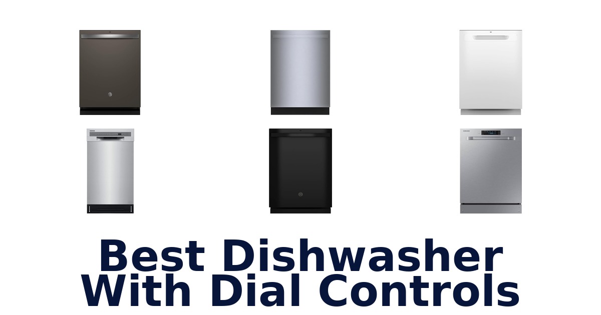 best dishwasher with dial controls