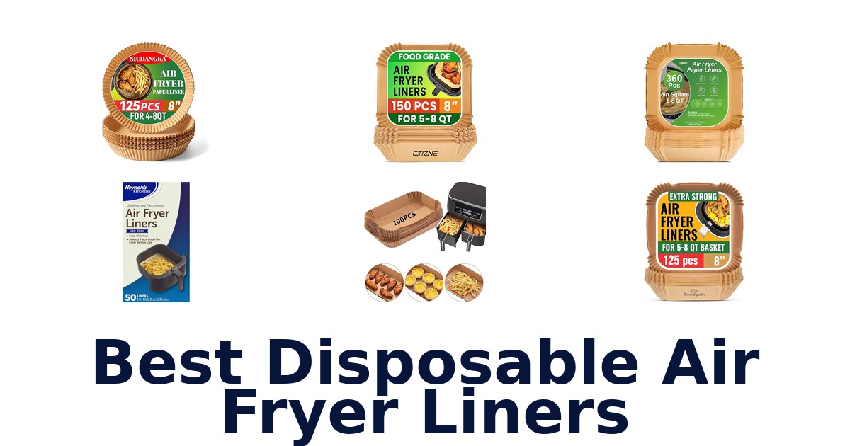 best disposable air fryer liners