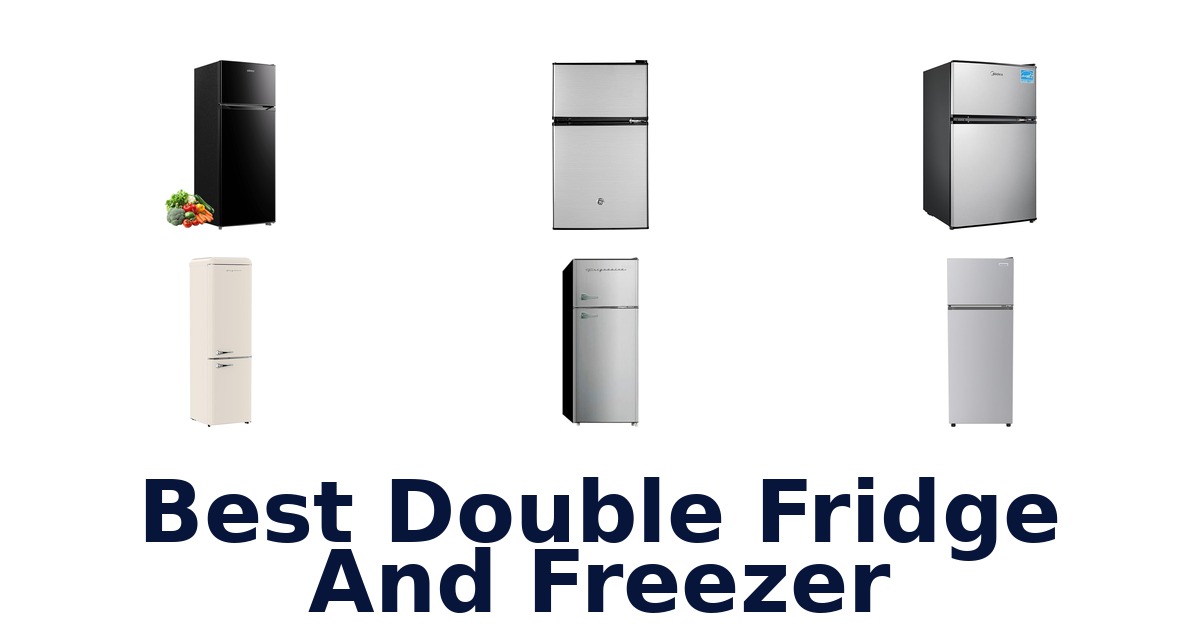 best double fridge and freezer