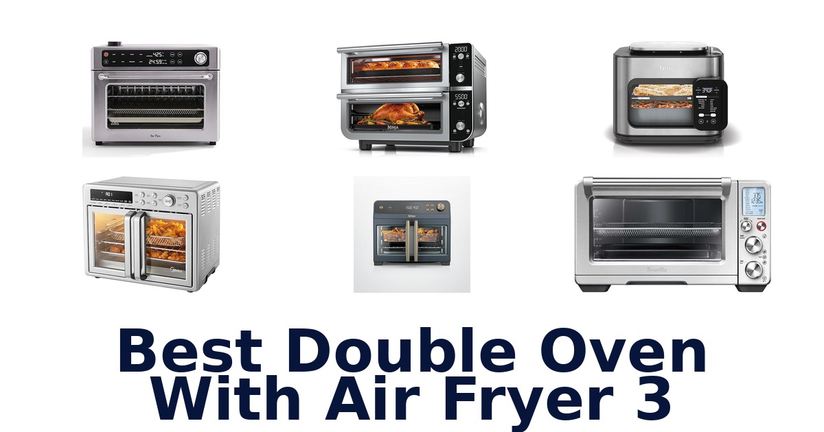 best double oven with air fryer 3