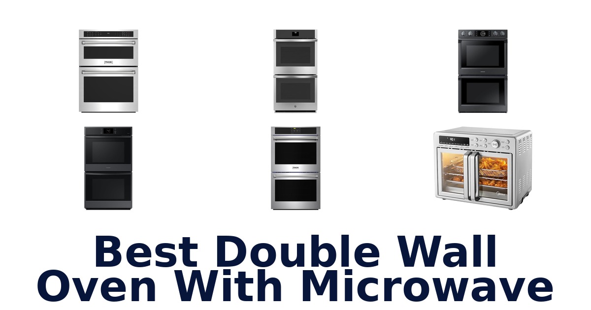 best double wall oven with microwave
