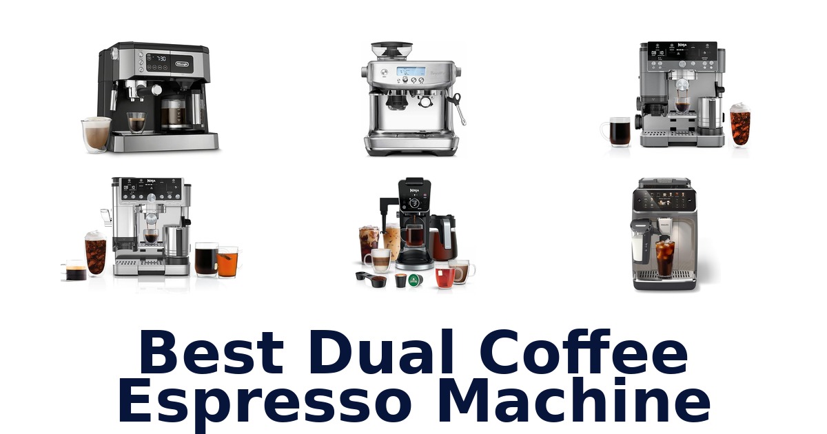 best dual coffee espresso machine