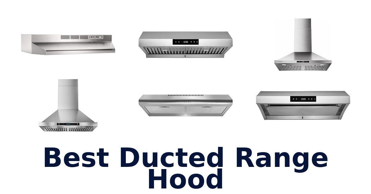best ducted range hood
