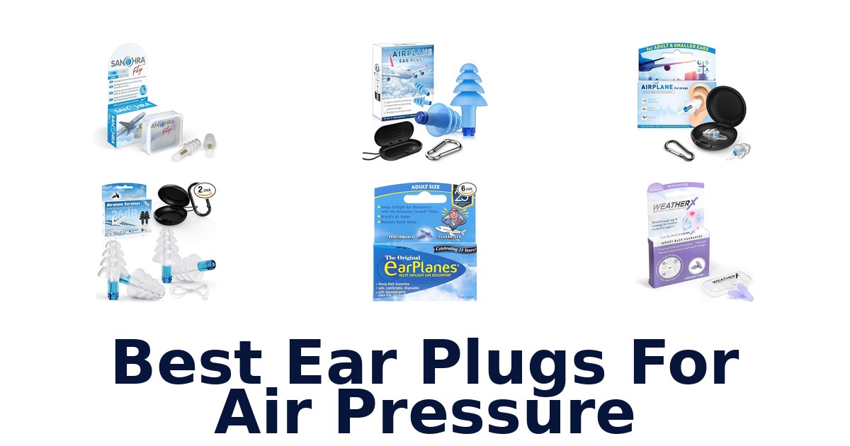 best ear plugs for air pressure