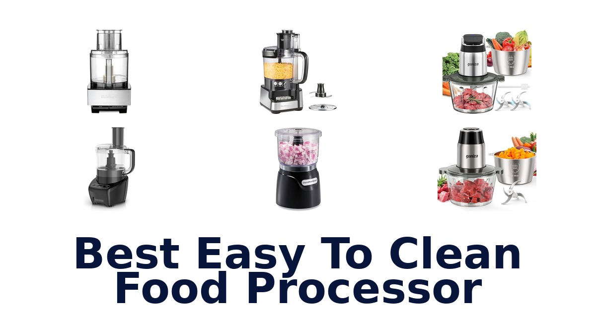 best easy to clean food processor