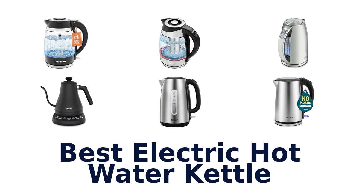 best electric hot water kettle