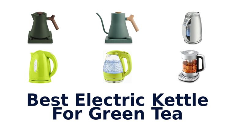best electric kettle for green tea