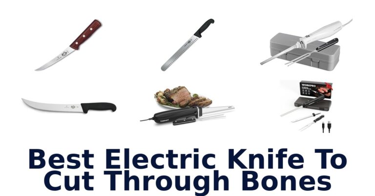 best electric knife to cut through bones