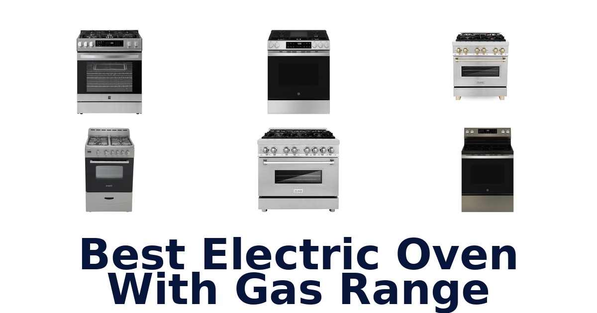 best electric oven with gas range