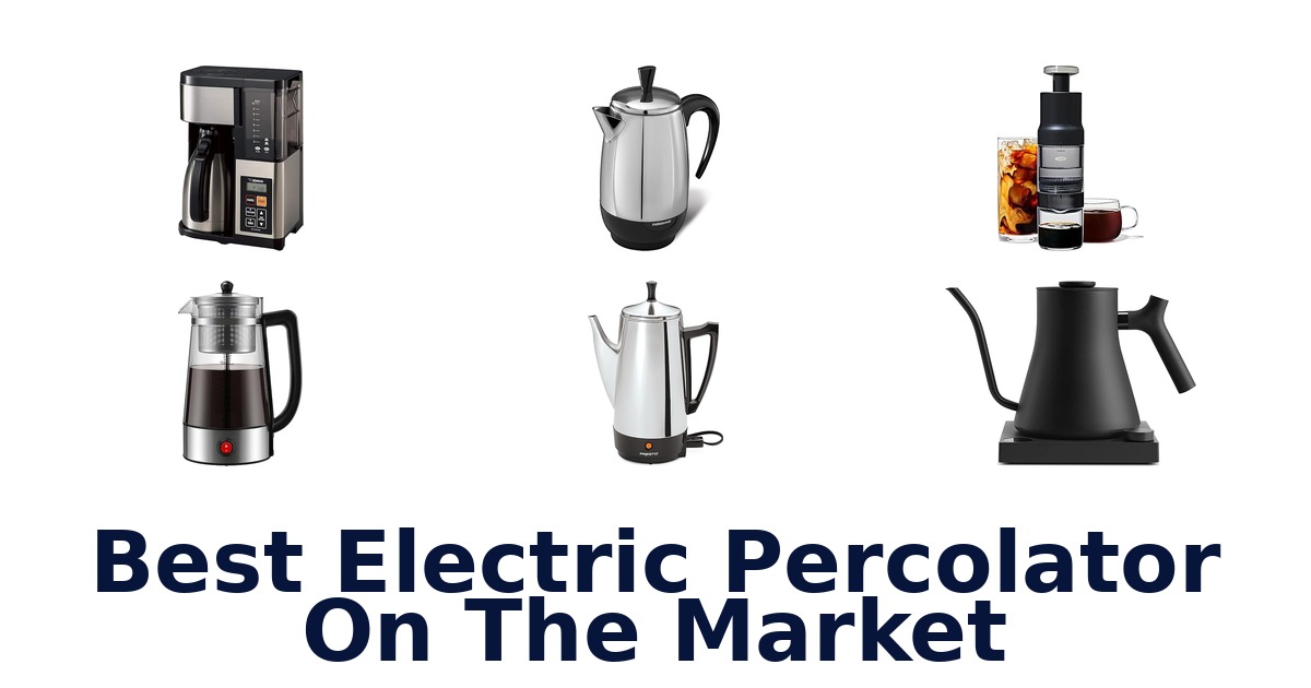 best electric percolator on the market