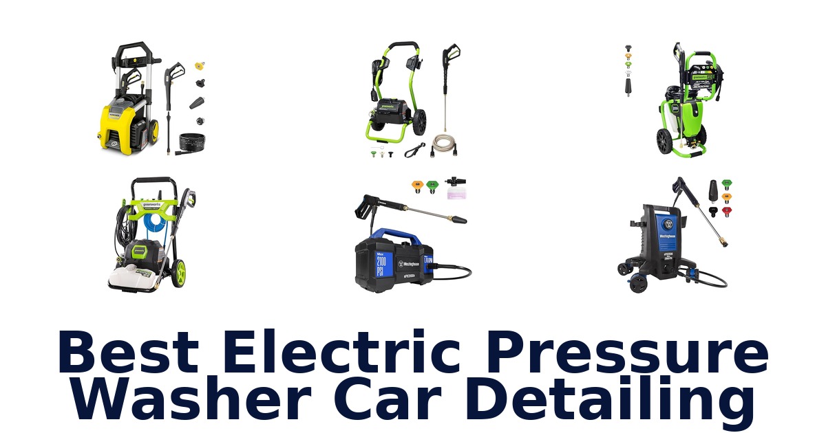 best electric pressure washer car detailing