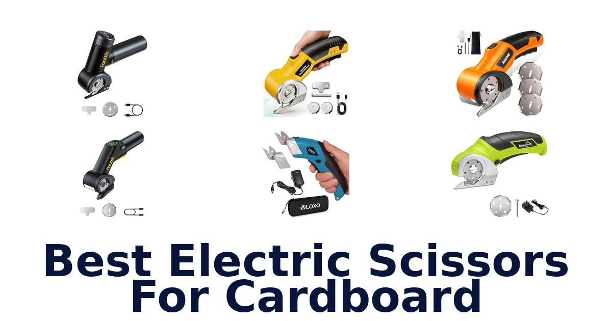 best electric scissors for cardboard