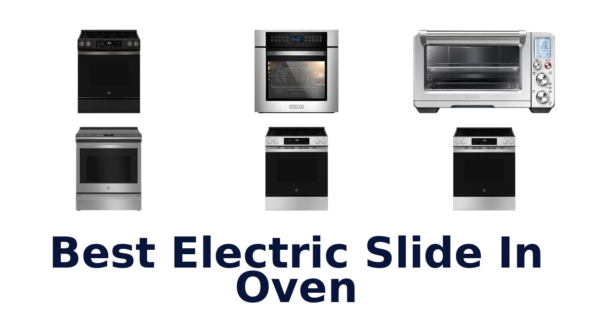 best electric slide in oven