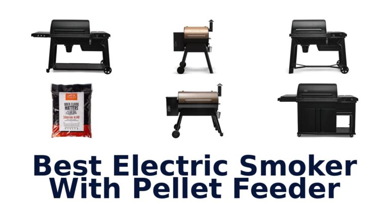 best electric smoker with pellet feeder