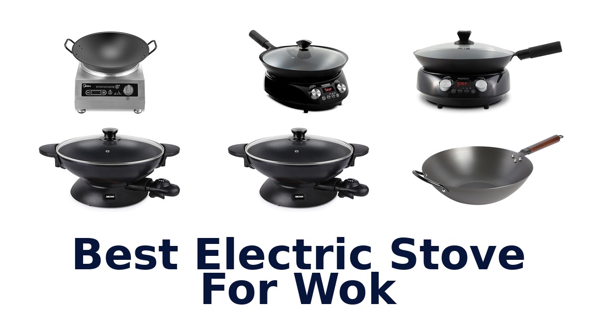 best electric stove for wok