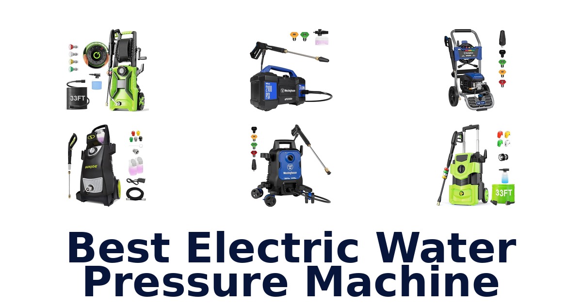 best electric water pressure machine