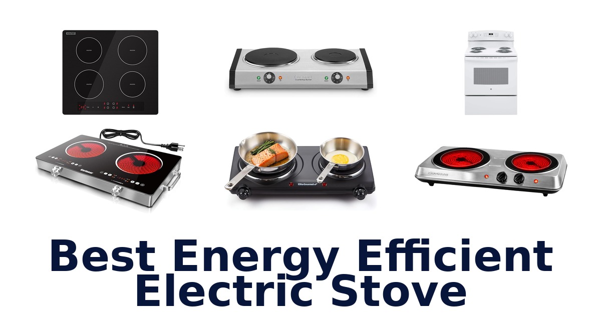 best energy efficient electric stove